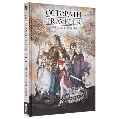 八方旅人完整游戏指南 英文原版Octopath Traveler The Complete Guide Square Enix 歧路旅人 游戏设定【中商原版】【中商原