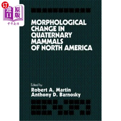 海外直订Morphological Change in Quaternary Mammals of North America 北美第四纪哺乳动物的形态变化