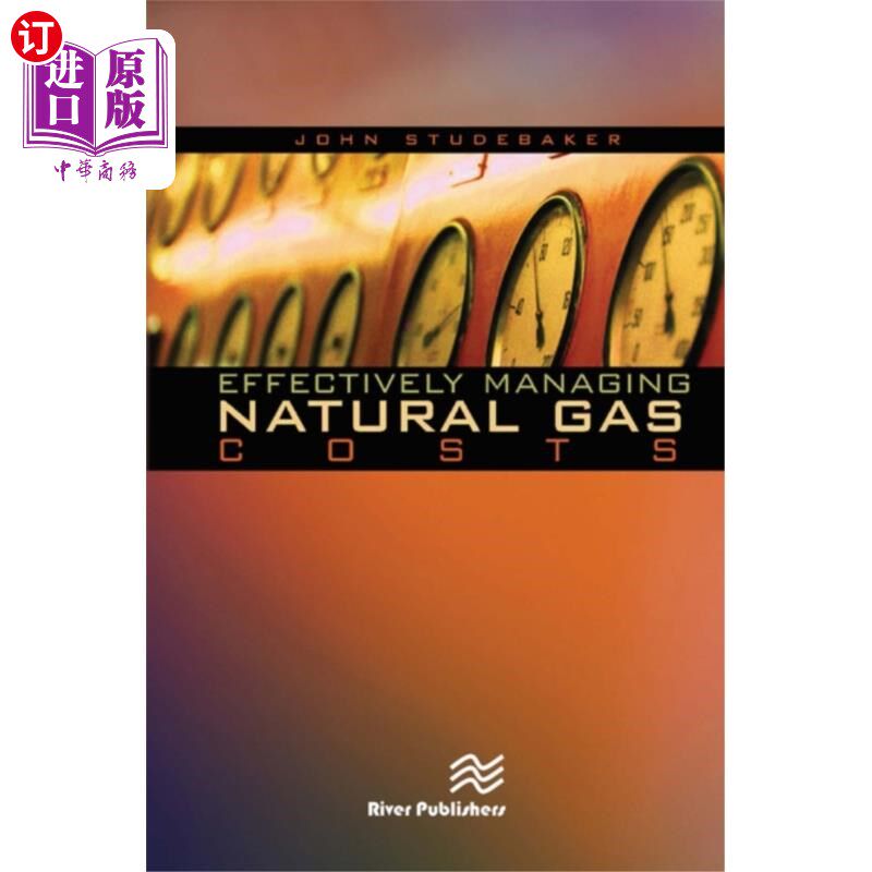 海外直订Effectively Managing Natural Gas Costs 有效管理天然气成本