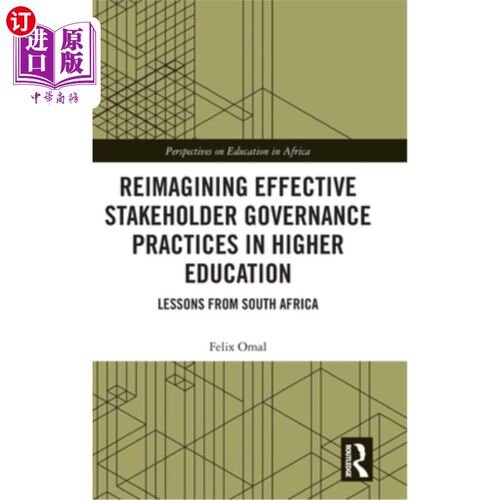 海外直订Reimagining Effective Stakeholder Governance Practices in Higher Education: Less 重塑高等教育中有效的利益相