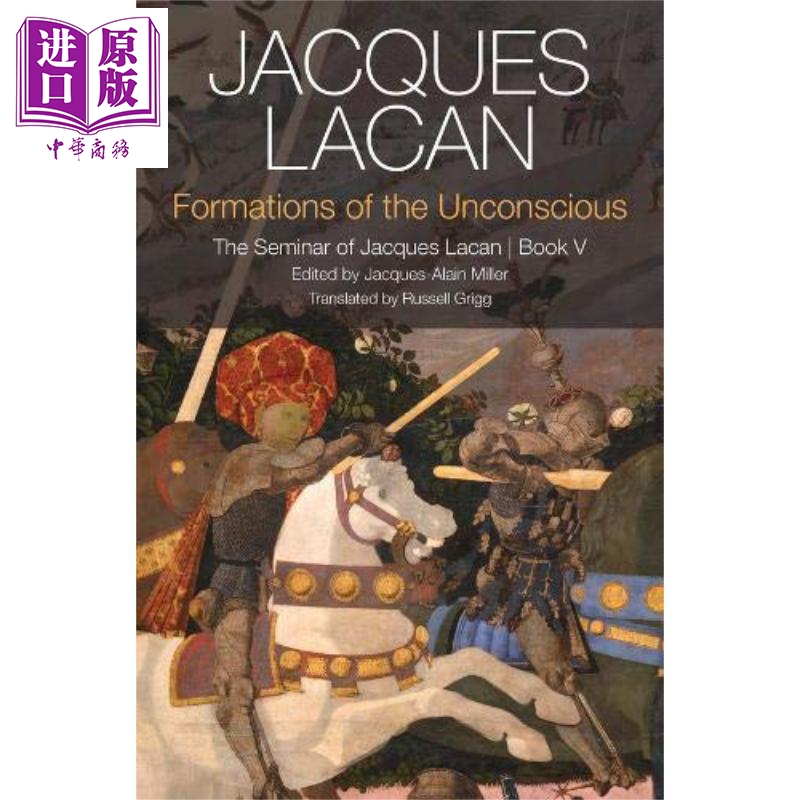 Formations Of The Unconscious The Seminar Of Jacques Lacan英文原版无意识的形成雅克拉康研讨会第五册 Jacqu【中商?