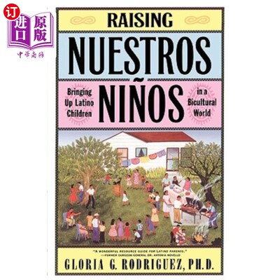 海外直订Raising Nuestros Ninos: Bringing Up Latino Children in a Bicultural World 提高Nuestros Ninos：