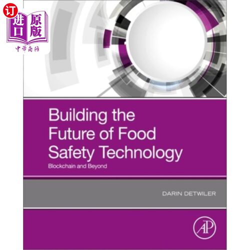 海外直订医药图书Building the Future of Food Safety Technology: Blockchain and Beyond 构建食品安全技术的未来:区块链