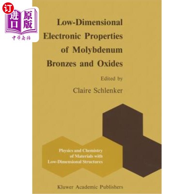 海外直订Low-Dimensional Electronic Properties of Molybdenum Bronzes and Oxides 钼青铜及其氧化物的低维电子性能