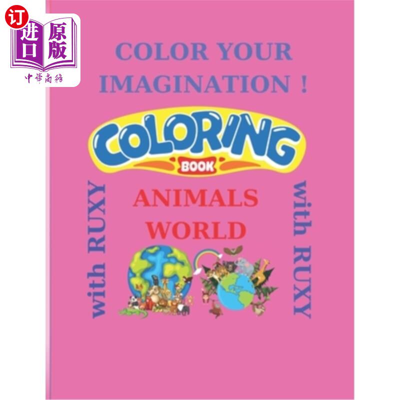 海外直订Ruxy's Adventures in the Animal World: Color 100+ Animals, Alphabets For Boys &  Ruxy在动物世界的