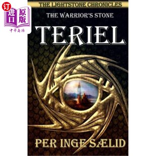 海外直订Teriel (The Warrior's Stone) The Lightstone Chronicles, Book 1 泰瑞尔(勇士之石)《光石编年史》第1卷