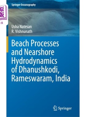 海外直订Beach Processes and Nearshore Hydrodynamics of D... 印度Rameswaram的dhanushkdi的海滩过程和近岸水动力学