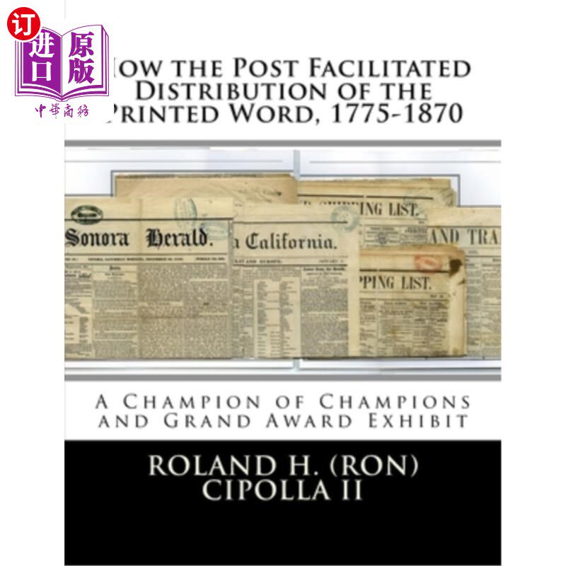 海外直订How the Post Facilitated Distribution of the Printed Word, 1775-1870: Champion o 邮政如何促进印刷文字的分发