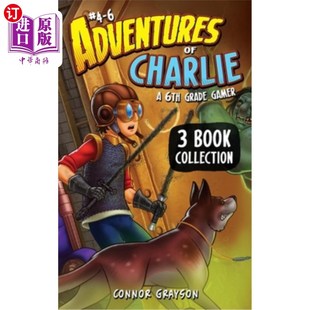6th 查理历险记：六年级玩家 海外直订Adventures Collection Grade Charlie Gamer 3本书合集 Book