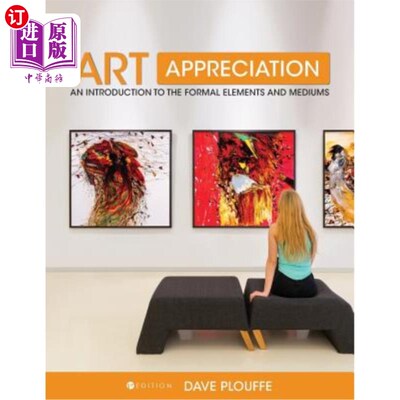 海外直订Art Appreciation: An Introduction to the Formal Elements and Mediums 艺术欣赏:形式元素与媒介导论