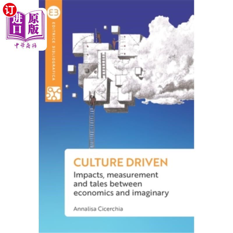 海外直订Culture driven: Impacts, measurement and tales between economics and imaginary 文化驱动:经济学和想象之间的