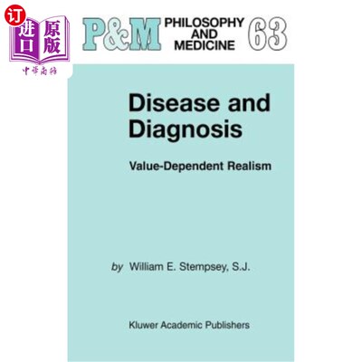 海外直订医药图书Disease and Diagnosis: Value-Dependent Realism 疾病与诊断：价值依赖现实主义