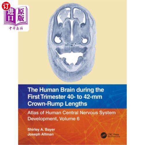 海外直订医药图书The Human Brain During the First Trimester 40- To 42-MM Crown-Rump Lengths: Atla 人类大脑在头三个月
