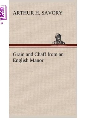 海外直订Grain and Chaff from an English Manor 来自英国庄园的谷物和糠秕