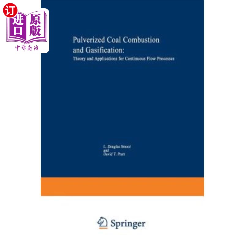 海外直订Pulverized-Coal Combustion and Gasification: Theory and Applications for Continu 煤粉燃烧与气化:连续流动过
