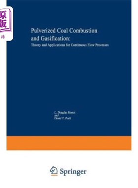海外直订Pulverized-Coal Combustion and Gasification: Theory and Applications for Continu 煤粉燃烧与气化:连续流动过