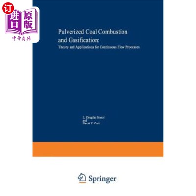 海外直订Pulverized-Coal Combustion and Gasification: Theory and Applications for Continu 煤粉燃烧与气化:连续流动过