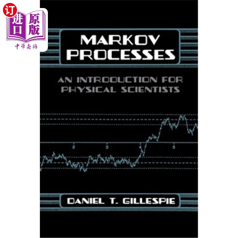 海外直订Markov Processes: An Introduction for Physical Scientists 马尔可夫过程：物理科学家入门