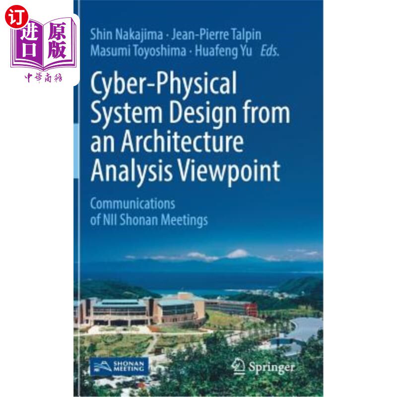 海外直订Cyber-Physical System Design from an Architecture Analysis Viewpoint: Communicat 从体系结构分析的观点看