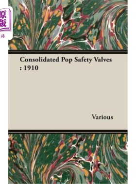 海外直订Consolidated Pop Safety Valves: 1910 组合式防爆安全阀：1910