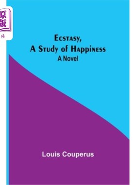 海外直订Ecstasy, A Study Of Happiness 《狂喜，幸福的研究