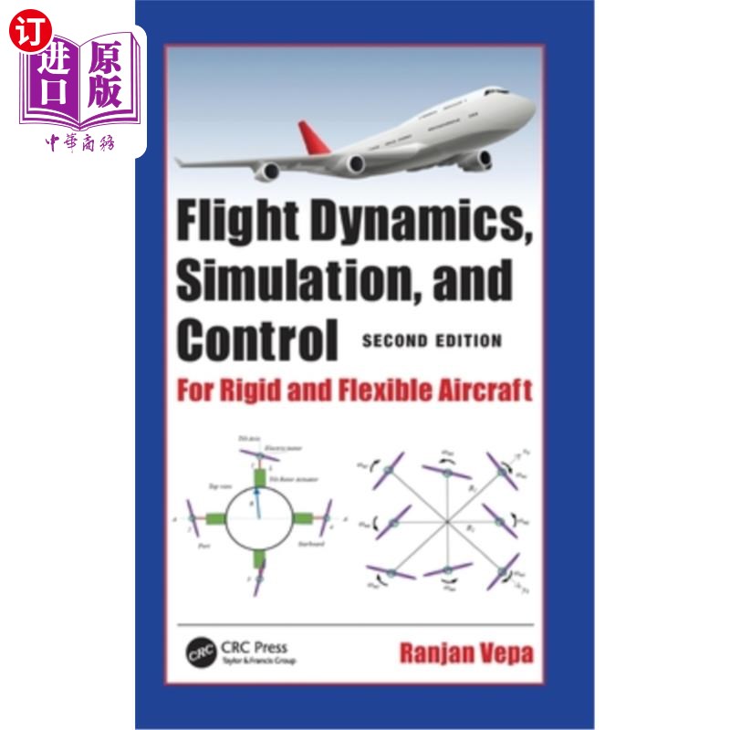 按需印刷Flight Dynamics, Simulation, and Control: For Rigid and Flexible Aircraft 飞行动力学，模拟和控制:刚性和柔性