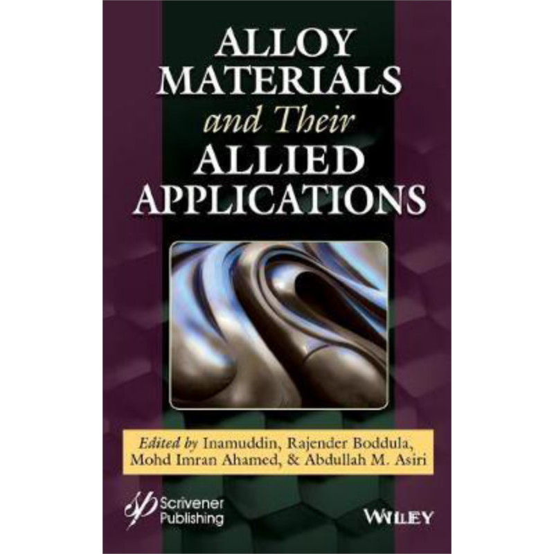 现货 合金材料及其相关应用 Alloy Materials And Their Allied Applications 英文原版 Inamuddin Inamuddin 中商原�