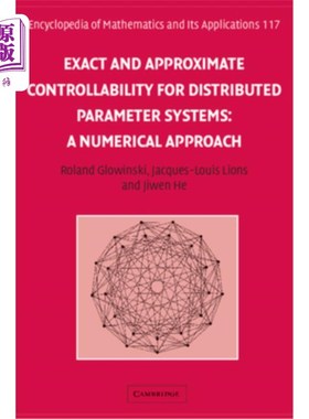 海外直订Exact and Approximate Controllability for Distributed Parameter Systems: A Numer 分布参数系统的精确和近似可