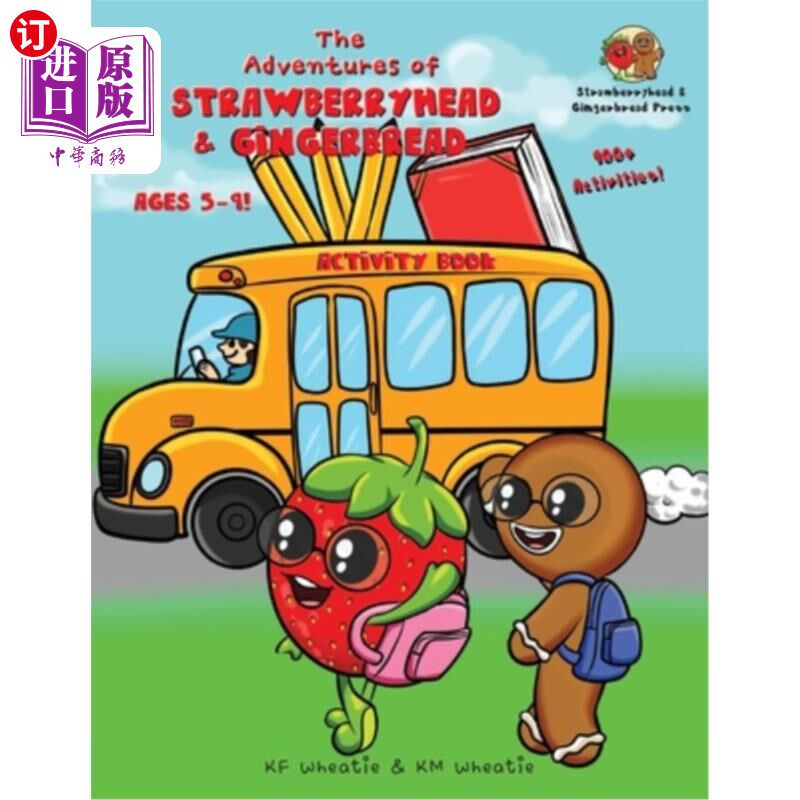 海外直订The Adventures of Strawberryhead & Gingerbread Activity Book for Ages 5-9!: Awes 《草莓头和姜饼的冒险》5-9