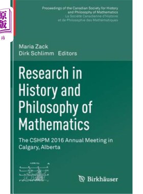 海外直订Research in History and Philosophy of Mathematics: The Cshpm 2016 Annual Meeting 数学史与哲学研究：2016年在