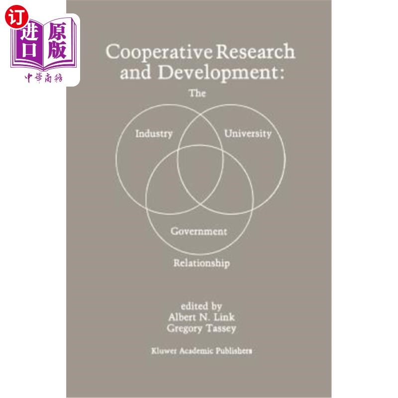 海外直订Cooperative Research and Development: The Industry--University--Government Relat 合作研发：产业——大学——