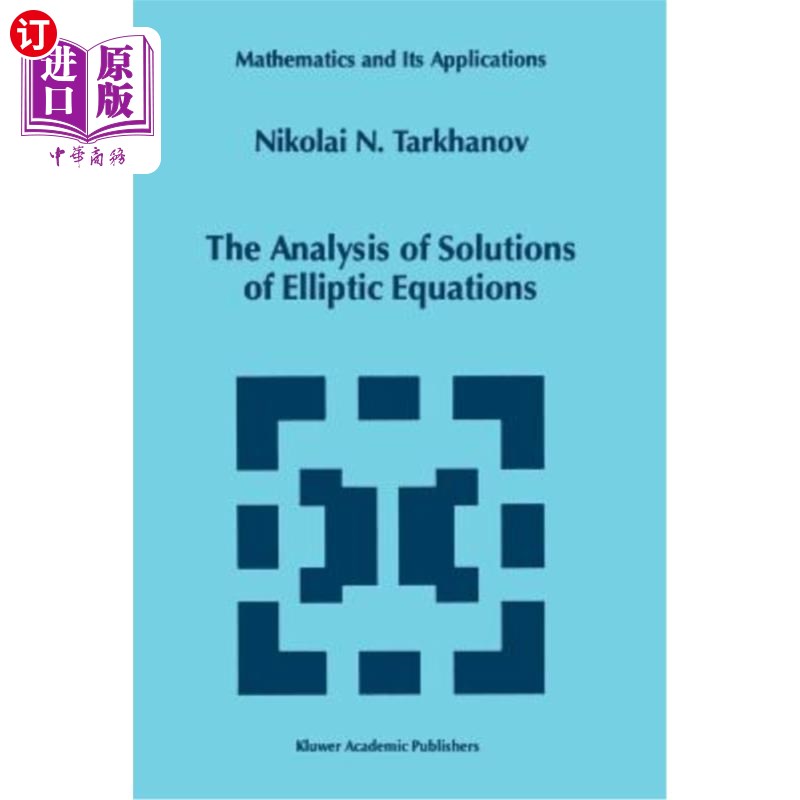 海外直订The Analysis of Solutions of Elliptic Equations 椭圆方程解的分析