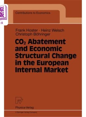 海外直订Co2 Abatement and Economic Structural Change in the European Internal Market 二氧化碳减排与欧洲内部市场的经