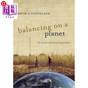 Planet 未来 平衡地球：粮食和农业 and Agriculture Future The 海外直订Balancing Volume Food