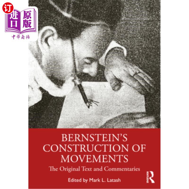 海外直订Bernstein's Construction of Movements: The Original Text and Commentaries 伯恩斯坦的乐章建构:原文与注释