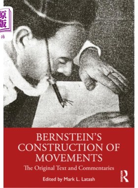 海外直订Bernstein's Construction of Movements: The Original Text and Commentaries 伯恩斯坦的乐章建构:原文与注释