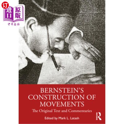 海外直订Bernstein's Construction of Movements: The Original Text and Commentaries 伯恩斯坦的乐章建构:原文与注释
