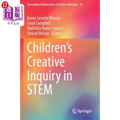 海外直订Children's Creative Inquiry in STEM 儿童在STEM中的创造性探究