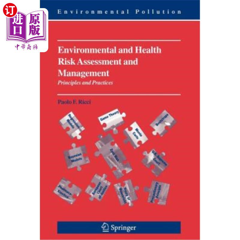 海外直订Environmental and Health Risk Assessment and Management: Principles and Practice 环境与健康风险评估与管理: