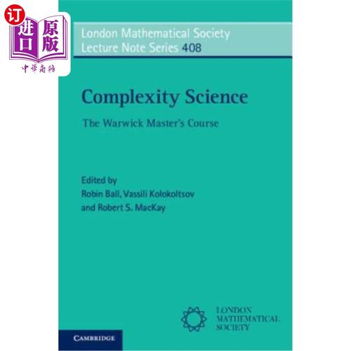 海外直订Complexity Science: The Warwick Master's Course 复杂性科学：沃里克硕士课程