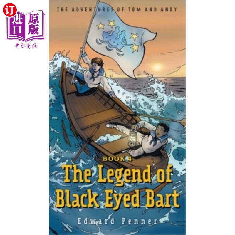 海外直订The Legend of Black Eyed Bart, Book 4: The Adventures of Tom and Andy 《黑眼巴特的传说》第四卷:汤姆和安迪的