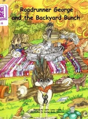 海外直订Roadrunner George and the Backyard Bunch 路行者乔治和后院的一群人