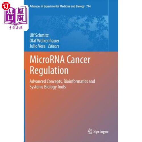 海外直订Microrna Cancer Regulation: Advanced Concepts, Bioinformatics and Systems Biolog Microrna癌症调控：先进