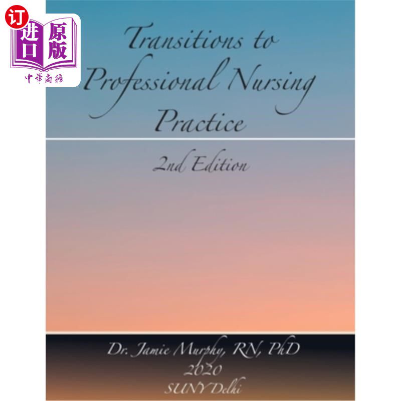 海外直订医药图书Transitions to Professional Nursing Practice: Second Edition 过渡到专业护理实践:第二版