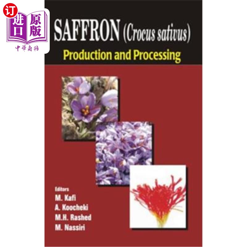 海外直订Saffron (Crocus sativus): Production and Processing 藏红花(番红花):生产加工