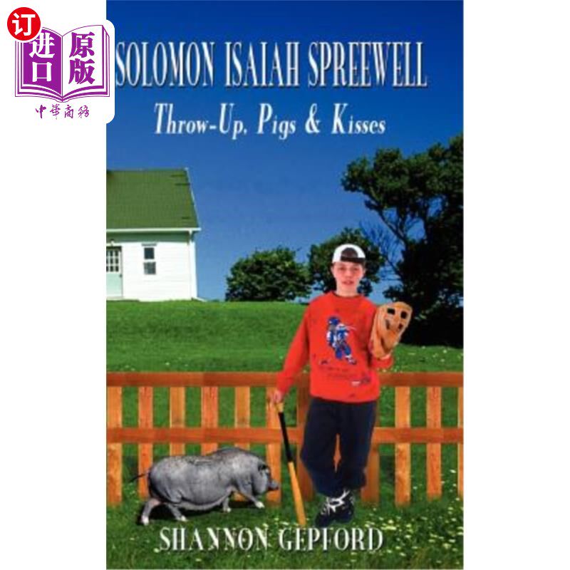 海外直订Solomon Isaiah Spreewell: Throw-Up, Pigs & Kisses 所罗门·以赛亚·斯皮韦尔：呕吐、猪和亲吻