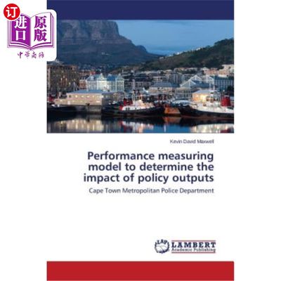 海外直订Performance measuring model to determine the impact of policy outputs 绩效衡量模型，以确定政策产出的影响