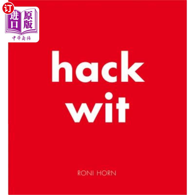 海外直订Roni Horn: Hack Wit 罗尼·霍恩：机智