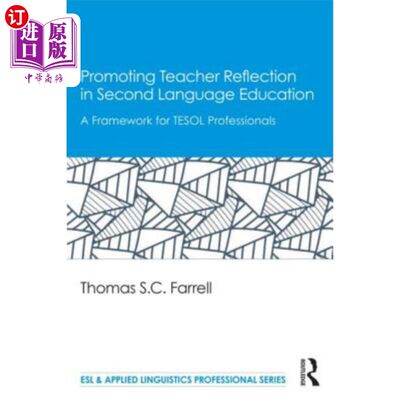 海外直订Promoting Teacher Reflection in Second Language Education: A Framework for Tesol 在第二语言教育中促进教师反