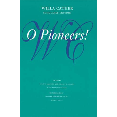 现货 薇拉·凯瑟 啊 拓荒者！ Scholarly Edition 英文原版 O Pioneers! Willa Cather【中商原版】